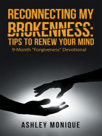 Reconnecting My Brokenness:Tips to Renew Your Mind: 9-Month "Forgiveness" Devotional