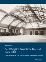 Der Königlich Preußische Marstall nach 1900: Kaiser Wilhelms II. Reit- und Fahrbetrieb in Berlin und Potsdam