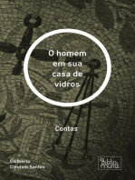 O homem em sua casa de vidros