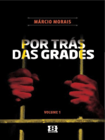 POR TRÁS DAS GRADES: Por trás das grades