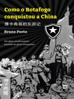 Como o Botafogo conquistou a China: Um épico revolucionário baseado em fatos verossímeis