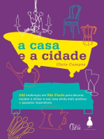 A Casa e a Cidade: 242 endereços em São Paulo para decorar, equipar e deixar sua casa ainda mais gostosa + passeios imperdíveis