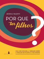 Por que ter filhos?: uma mãe explora a verdade sobre a criação de filhos e a felicidade