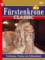 Verbotene Nächte im Schlosshotel: Fürstenkrone Classic 95 – Adelsroman