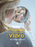 Pisando em cacos de vidro