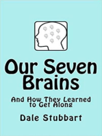 Our Seven Brains and How They Learned to Get Along