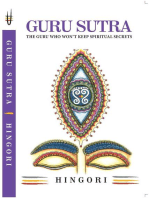 Guru Sutra: The Guru Who Wont Keep Spiritual Secrets