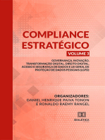 Compliance Estratégico Vol. III: Governança, Inovação, Transformação Digital, Direito Digital, Acesso e Segurança de Dados e Lei Geral de Proteção de Dados Pessoais (LGPD)