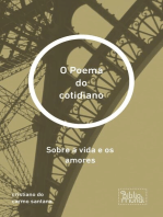 O Poema do cotidiano: Sobre a vida e os amores