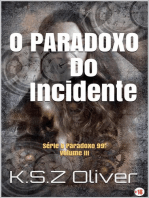 O Paradoxo Do Incidente: Série O Paradoxo 99: Volume III