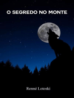 O Segredo no monte: Uma livro de fantasia infantojuvenil com muitos mistérios e aventuras.