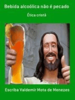 BEBIDA ALCOÓLICA NÃO É PECADO