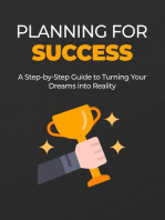 Planning For Success: Where there is a will, there is a way!