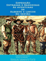 As Expedição Entradas e Bandeiras - As Aventuras de Alberto e Lincon no Sertão Nordestino: Expedição Vento Agreste