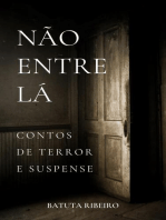 Não entre lá: Contos de terror e suspense