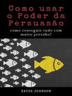 Como usar o poder da persuasão