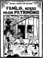 Família, Nosso Maior Patrimônio