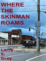Where the Skinman Roams
