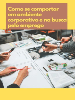 Como se comportar em ambiente corporativo e na busca pelo emprego