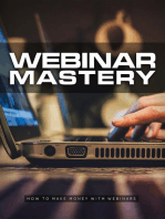 Webinar Mastery: Best Practices For Webinar Mastery