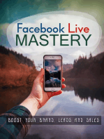 Facebook Live Mastery: Boost Your Brand, Leads And Sales