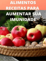 ALIMENTOS,RECEITAS PARA AUMENTAR SUA IMUNIDADE