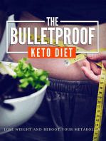The Bulletproof Keto Diet: Lose Weight And Reboot Your Metabolism!