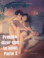 Preciso dizer que te amo! Parte 2: Drama/Romance/Adolescente