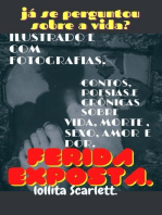 A Ferida Exposta.