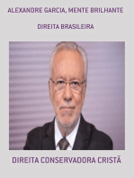 ALEXANDRE GARCIA, MENTE BRILHANTE: DIREITA BRASILEIRA