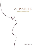 A Parte: Experimente-se