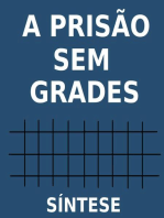 A Prisão sem grades