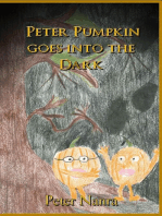 PETER PUMPKIN GOES INTO THE DARK