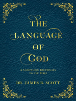 The Language of God: A Companion Dictionary To The Bible