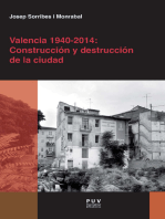 Valencia 1940-2014: Construcción y destrucción de la ciudad