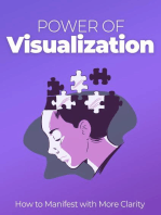 Power of Visualization: How to Manifest with More Clarity