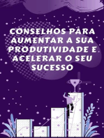 Conselhos para aumentar a sua produtividade e acelerar o seu sucesso