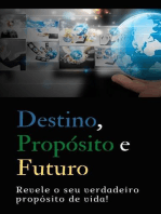 Destino, propósito e futuro