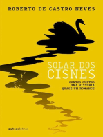 Solar dos cisnes: Contos curtos, uma história, quase um romance