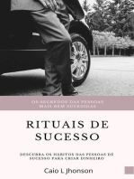 Rituais de Sucesso: Descubra os Hábitos das Pessoas de Sucesso Para Criar Dinheiro