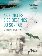 As Funções e os Destinos do Sonhar: Notas Psicanalíticas