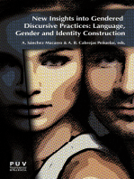 New Insights into Gendered Discursive Practices: Language, Gender and Identity Construction