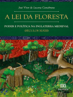 A Lei da Floresta: poder e política na Inglaterra medieval (séculos XI-XIII)