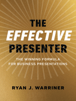 The Effective Presenter: The Winning Formula for Business Presentations