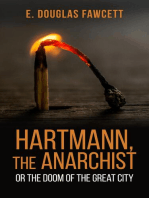 Hartmann, the Anarchist: Or the Doom of the Great City