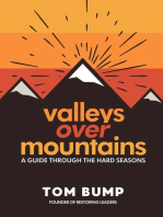 Valleys Over Mountains: A Guide Through The Hard Seasons
