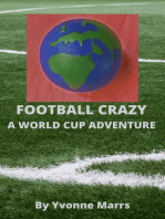 Football Crazy: A World Cup Adventure: Football Crazy, #1