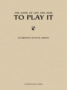 The Game of Life and How to Play it by Florence Scovel Shinn (Ebook ...