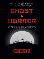 The Greatest Ghost and Horror Stories Ever Written: volume 5 (30 short stories)