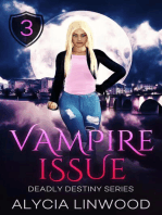 Vampire Issue: Deadly Destiny, #3